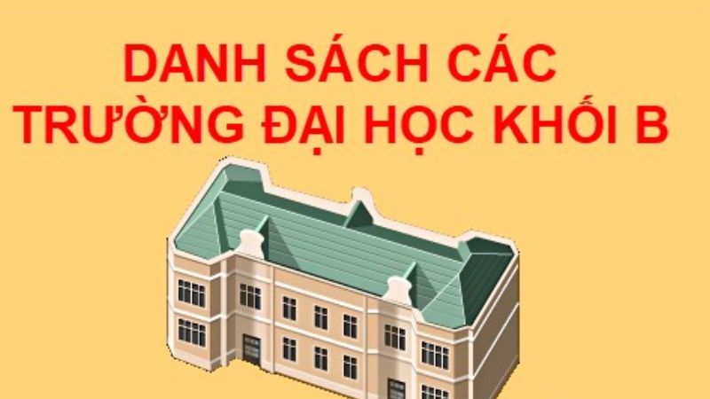 Thông tin quan trọng về các trường đại học khối B cho sĩ tử