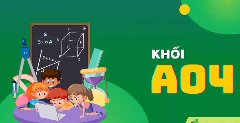 A04 gồm những môn nào? Những điều thí sinh cần biết?