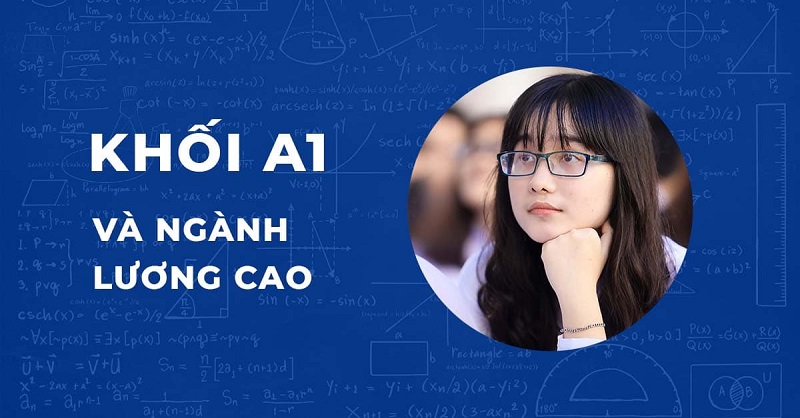 A01 gồm những môn nào, ngành nào, kinh nghiệm thi khối A01?